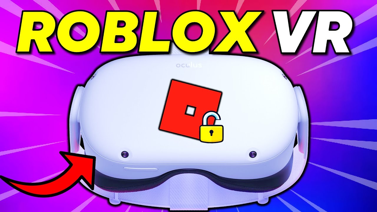 You need to play Roblox on your Oculus Quest 2 right now