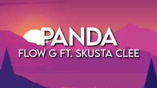 Video thumbnail of "Flow G ft. Skusta Clee - Panda (Remix)( Lyrics )"