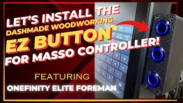 Installing The DashMade EZ Button On Masso Controller | Onefinity Elite Foreman CNC