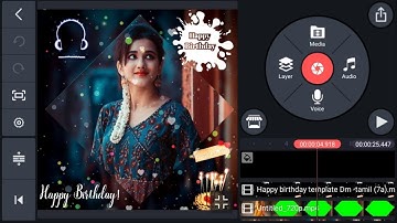 Happy Birthday Kinemaster Video Editing 2020 Tamil whatsapp status video Tamil