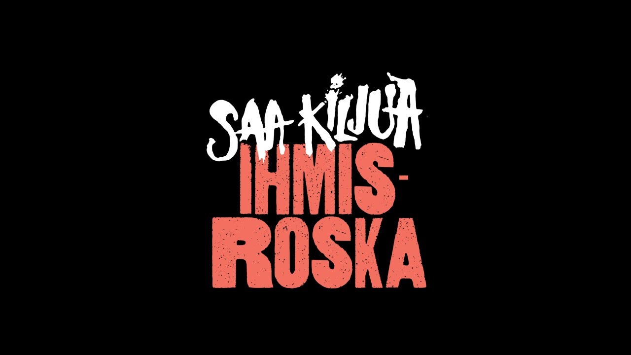Saa kiljua - Ihmisroska - Suomipunk - Punk Rock Music
