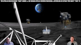 THE APOLLO DISCUSSIONS BART SIBREL & JOE ROGAN APOLLO REVIEW/ DOCKING & REFUELLING/ THE VABS P 76