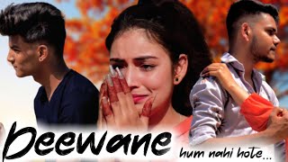 Deewane Hum Nahi Hote Misunderstanding Love Story Aditya Yadav By Rkr Vines