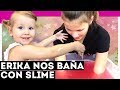 HACEMOS SLIME GIGANTE | ERIKA NOS BAÑA CON SLIME | Yippee Family