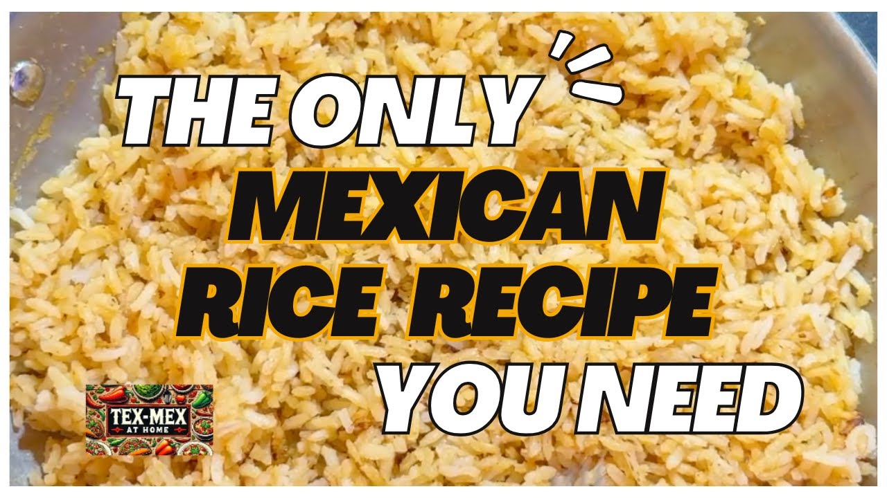 Fluffy and delicious looking Mexican rice with the words "THE ONLY RICE RECIPE YOU NEED TRADITIONAL & SHORTCUT"