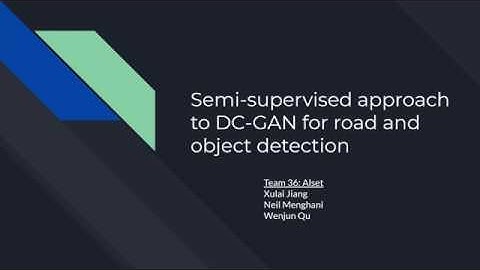 Team Alset: Semi-supervised approach to DC-GAN