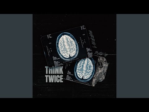 Think Twice