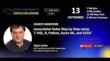 Dejan Sarka - "Association Rules Step by Step using T-SQL, R, Python, Azure ML, and SSAS"