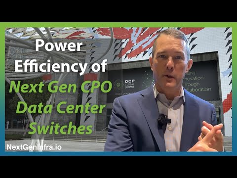 #OCPSummit23: Power Efficiency of Next Gen CPO Data Center Switches