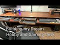 Building my Dream Hobby and Gaming Desk