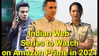 Best hindi web series to watch on amazon prime 2021.Akshay Kumar's debut into digital web series....