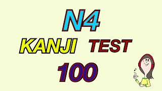 JLPT N4 Japanese KANJI TEST 100 *2
