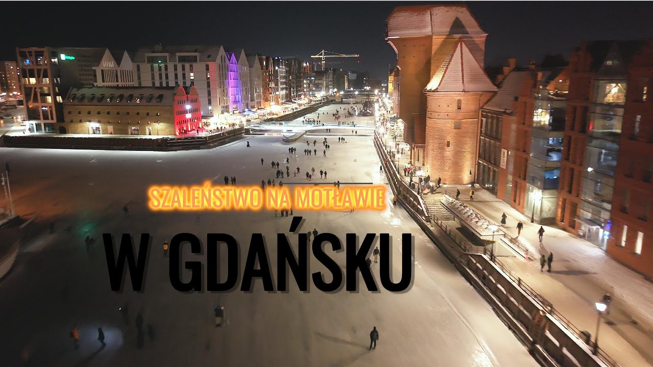 Gdańsk - Szaleństwo na Motławie