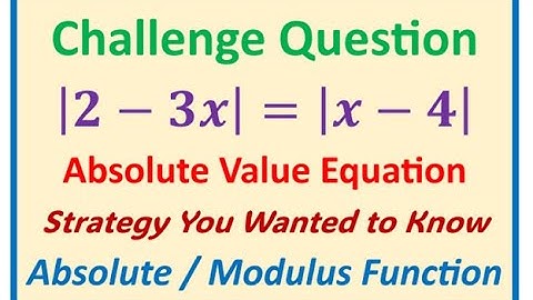 How to Solve Equations with Absolute Values Functions on Both Sides - EDEXCEL - GCSE - SAT