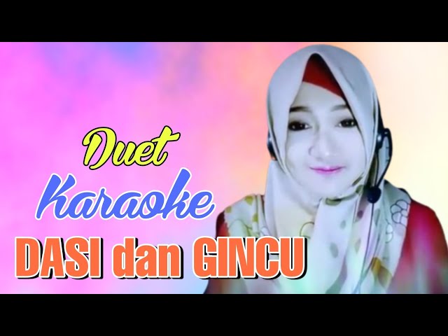 DASI DAN GINCU ~ Duet Karaoke Tanpa Vokal class=