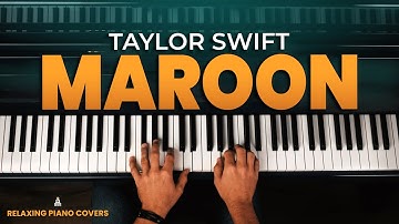 Taylor Swift - Maroon (Piano Cover with SHEET MUSIC)
