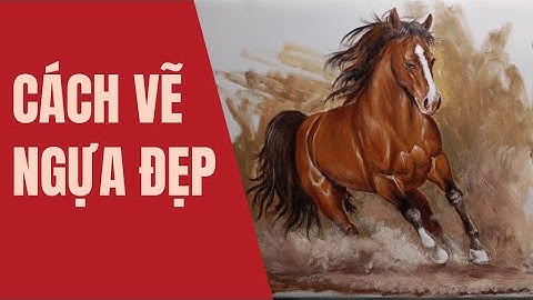 Cách vẽ ngựa đẹp