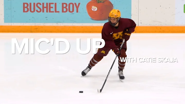 Gopher Women's Hockey Mic'd Up with Catie Skaja