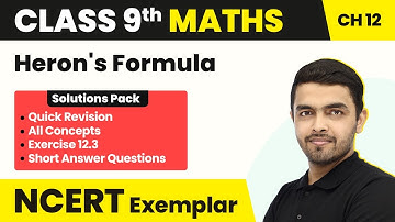 Class 9 Maths Unit 12 Exercise 12.3 NCERT Exemplar - Quick Revision/All Concepts/All Short Ans Que