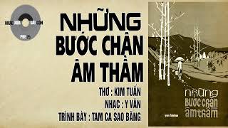 Những Bước Chân Âm Thầm Thơ Kim Tuấn,Nhạc Y Vân Tam Ca Sao Băng