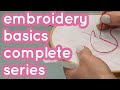 Embroidery for beginners  stitches knots needle threading  more  complete basics series