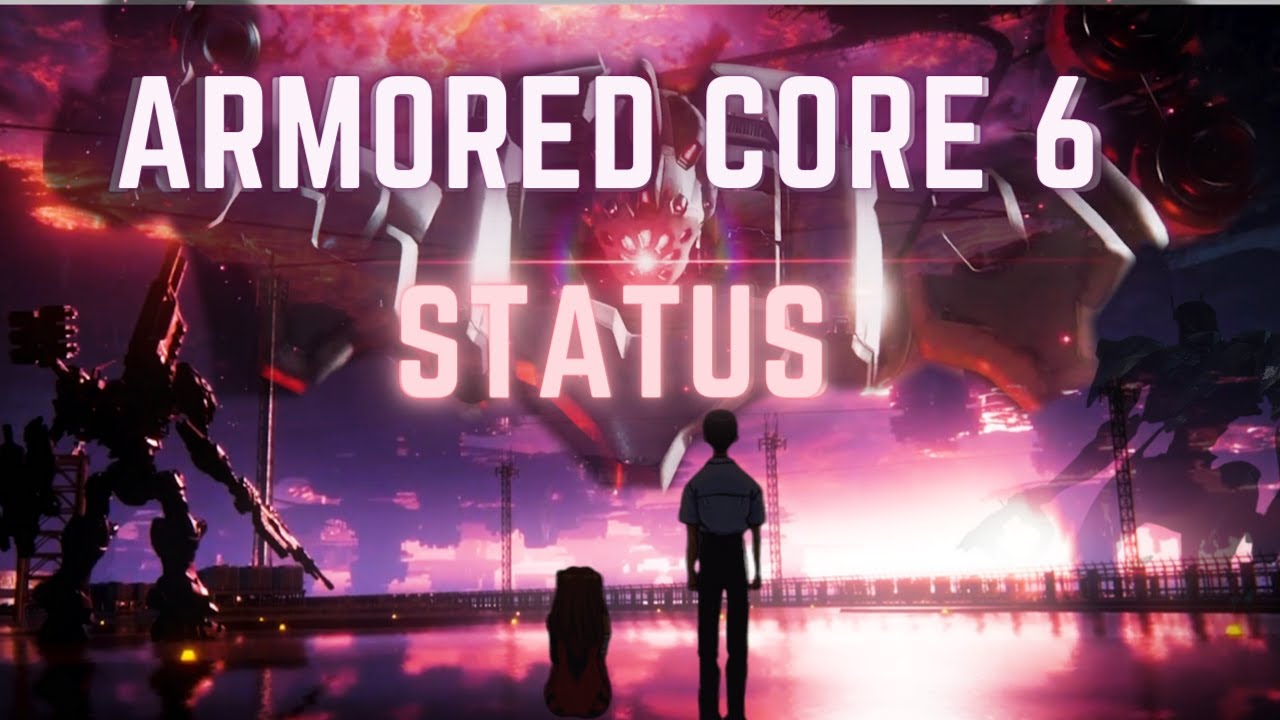 Core Status Armored Core Status - YouTube