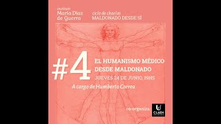 El Humanismo Médico desde Maldonado - Humberto Correa