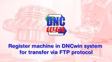 Register machine in DNCwin system for transfer via FTP protocol