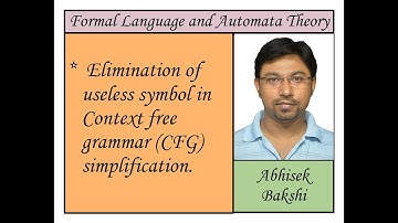 Automata Theory 28: Elimination of useless symbol in CFG simplification
