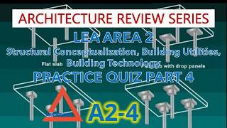 Architecture Review Quiz - LEA AREA 2 Random Questions Part 4