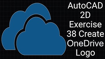 AutoCAD 2D Exercise 38 Create OneDrive Logo