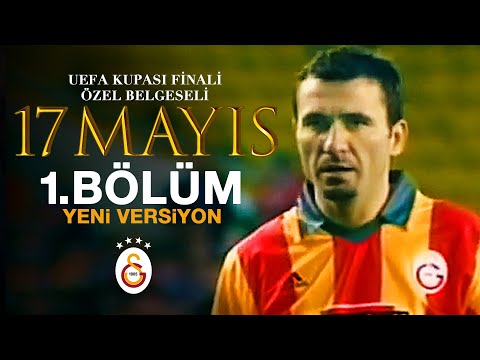 Bahisleri Altüst Eden Takım Galatasaray Yeni Versiyon 17 Mayıs 2000 UEFA Kupası Belgeseli - 1. Bölüm