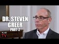 Dr Steven Greer on UFO vs UAP, Used in Spy Missions, President Doesn&#39;t Know About Them (Part 2)