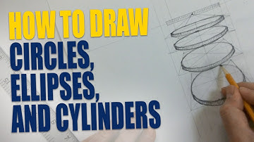 How to Draw #19 Circles, ellipses, and cylinders