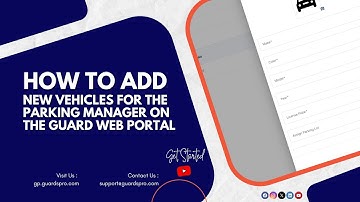 How to add new Vehicles for the Parking Manager on the Guard Web Portal? SupportCenterVideo