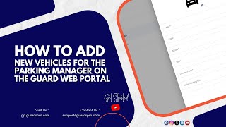 How to add new Vehicles for the Parking Manager on the Guard Web Portal SupportCenterVideo