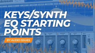 Don't Miss These EQ Tips for Synths and Keys