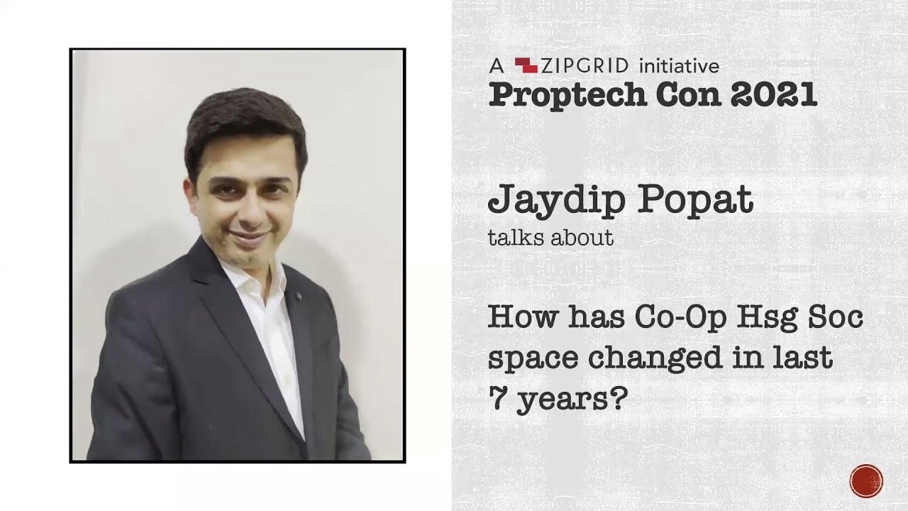 Evolution of Cooperative Housing Society Space | Jaydip Popat | PropTech Con 2021 | ZIPGRID