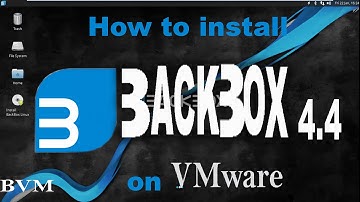 how to install Backbox 4.4  linux on VMware Workstation 12