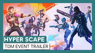 Hyper Scape - Team Deathmatch Event Trailer
