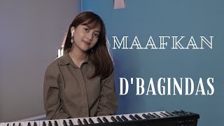 MAAFKAN - D'BAGINDAS | COVER BY MICHELA THEA