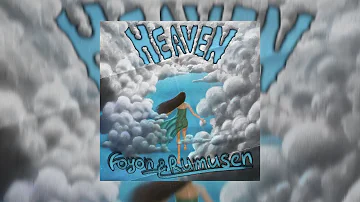 Foyon, Rumusen - Heaven