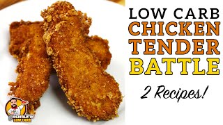 Low Carb CHICKEN TENDER Battle  The BEST Keto Chicken Finger Recipe!