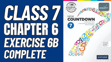 Math Class 7 Chapter 6 Exercise 6B Complete | Countdown 7 Oxford #maths #oxford