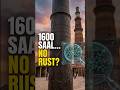 1600 Saal Se Bina Jung Ke Kaise Khada Hai? 😱 | Iron Pillar of Delhi Mystery  #itihasx #facts