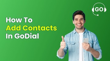 How To Add Contacts In Godial?