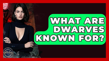 What Are Dwarves Known For? - Inside the Supernatural