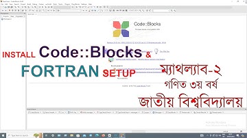 Install Fortran and CodeBlocks Mathlab-2 Practical Honours 3rd Year Mathematics National University