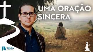 Uma oração sincera com Pr. Luis Gustavo