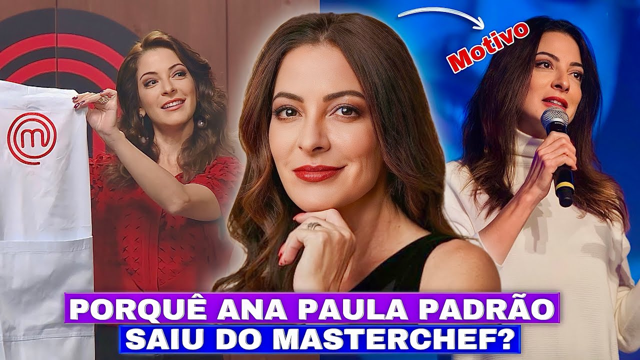 Saiba o que tem feito Ana Paula padrão após deixar o MasterChef Brasil ...